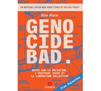 Genocide bad. Notes sur la Palestine. L'histoire juive et la liberation co...