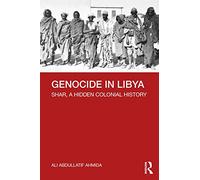 Genocide in Libya: Shar, a Hidden Colonial History