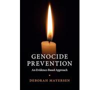 Genocide Prevention: An Evidence-Based Approach