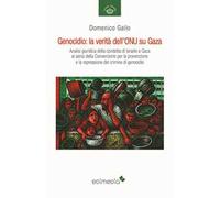 Genocidio: la verità dell’ONU su Gaza