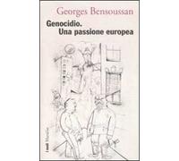 Genocidio. Una passione europea