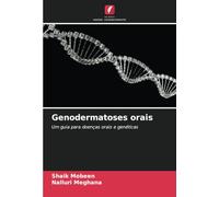 Genodermatoses orais: Um guia para doenças orais e genéticas