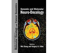 Genomic and Molecular Neuro-Oncology