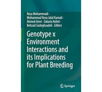 Genotype x Environment Interactions and its Implications for Plant Breeding