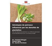 Génotypes de poireaux influencés par les densités de plantation: Effet des densités de plantation sur différents génotypes de poireau(Allium porrum L.) en milieu protégé