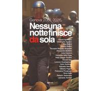 Genova 2001-2026. Nessuna notte finisce da sola