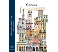 Genova. Collage letterario della città. Ediz. illustrata