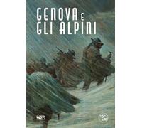 Genova e gli Alpini. Quattro mostre per la 97a Adunata Nazionale