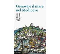 Genova e il mare nel Medioevo