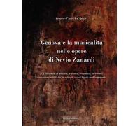 Genova e la musicalità nelle opere di Nevio Zanardi