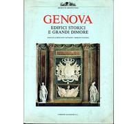 Genova. Edifici storici e grandi dimore. Ediz. illustrata