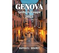 Genova Guida Di Viaggio 2025