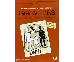 Genova, il '68. Una città negli anni della contestazione