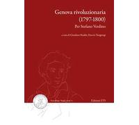 Genova rivoluzionaria (1797-1800). Per Stefano Verdino