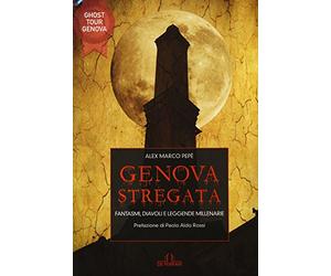Genova stregata: Presenze al crepuscolo