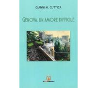 Genova, un amore difficile