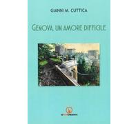 Genova, un amore difficile