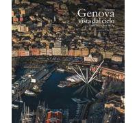 Genova vista dal cielo-Genoa as seen from the sky. Ediz. a colori