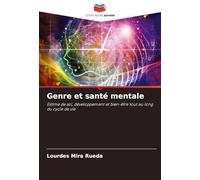 Genre et santé mentale: Estime de soi, développement et bien-être tout au long du cycle de vie