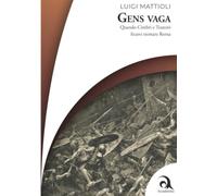 Gens Vaga: Quando Cimbri e Teutoni fecero tremare Roma