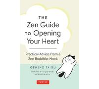 Gensho Taigu The Zen Guide to Opening Your Heart (Copertina rigida)