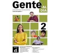 Gente al día 2. Edición para estudiantes: libro + entorno digital: curso de español