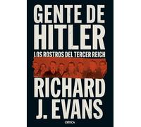 Gente de Hitler: Los rostros del Tercer Reich