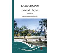 Gente del Bayou. Testo inglese a fronte (Vol. 2)