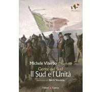 Gente del Sud. Il Sud e l'unità - [Gius. Laterza & Figli]