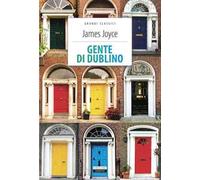 Gente di Dublino. Ediz. integrale. Con Segnalibro