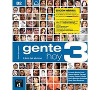 Gente hoy hibrido. Libro del alumno. Per le Scuole superiori. Con espansione online (Vol. 3): curso de español