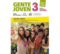 Gente joven 3 Edición híbrida Libro del alumno: curso de español