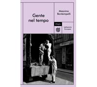 Gente nel tempo [Paperback] [Sep 17, 2020] Bontempelli, Massimo