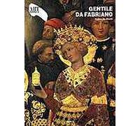 Gentile da Fabriano. Ediz. illustrata