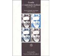 Gentile e i matematici italiani. Lettere 1907-1943