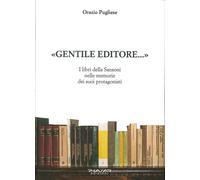 "Gentile Editore...". I Libri della Sansoni nelle Memorie dei Suoi Protagonisti