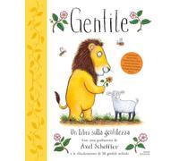 Libri Alison Green - Gentile. Un Libro Sulla Gentilezza. Ediz. A Colori