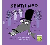 Gentilupo: (Collana Gemma ViVa)