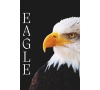 Gentle Animal Faces Composition: Eagle Themed College-Ruled Notebook, Journal For School, College and Office. Perfect gift for wild birds lovers.