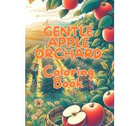 Gentle Apple Orchard Coloring Book
