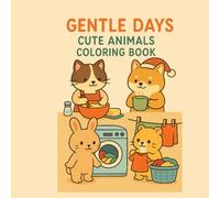 Gentle Days: A simple and easy coloring books for children and adults with cute animals
