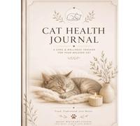 Gentle Days: A Wellness & Care Journal for Cats with Kidney Disease