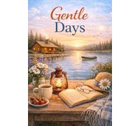 Gentle Days Journal: A Soft & Simple Lined Notebook for Daily Reflection & Gratitude