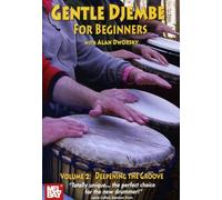 Gentle Djembe for Beginners, Volume 2: Deepening the Groove