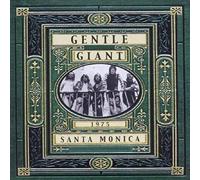 Gentle Giant - Live in Santa Monica
