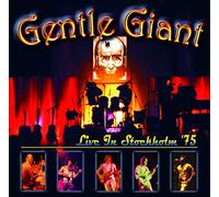 Gentle Giant - Live In Stockholm 1975