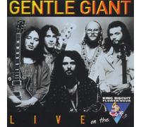 Gentle Giant - Live on the King Biscuit Flowe
