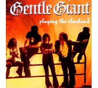 Playing The Cleveland - Gentle Giant (Audio cd)