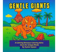 Gentle Giants: A Calming Dinosaur Coloring Adventure for Unique Minds