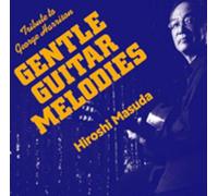 GENTLE GUITAR MELODIES～Tribute to George Harrison～